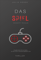 Julia Hense: Das Spiel - Desert Rogue