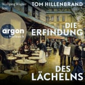 Tom Hillenbrand: Die Erfindung des Lächelns