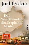 Joël Dicker: Das Verschwinden der Stephanie Mailer