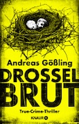 Andreas Gößling: Drosselbrut