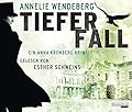 Annelie Wendeberg: Tiefer Fall