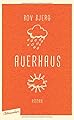 Bov Bjerg: Auerhaus