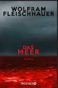 Wolfram Fleischhauer: Das Meer