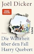 Joel Dicker Die Wahrheit über den Fall Harry Quebert