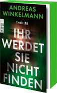 Andreas Winkelmann Ihr werdet sie nicht finden