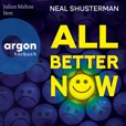 Neil Shusterman All better now