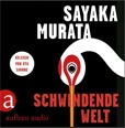 Sayaka Murata Schwindene Welt