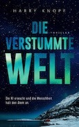 Harry Knopf: Die verstummte Welt
