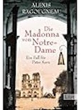 Alexis Ragougneau- Die Madonna von Notre Dame