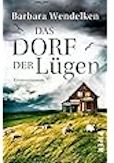 Barbara Wendelken- Das Dorf der Lügen