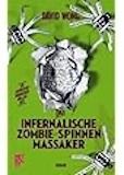 David Wong- Das infernalische Zombie-Spinnen-Massaker