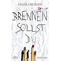 Frank Uhlmann- Brennen sollst du