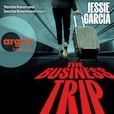 Jessie Garcia The Business Trip