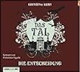 Krystyna Kuhn- Das Tal – Die Entscheidung