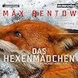 Max Bentow- Das Hexenmädchen