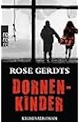 Rose Gerdts- Dornenkinder