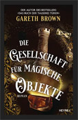 Gareth Brown Die Gesellschaft für magische Objekte