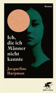 Jaqueline Harpman Ich die ich Männer nicht kannte