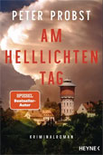 Peter Probst Am helllichten Tag
