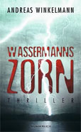 Andreas Winkelmann: Wassermanns Zorn