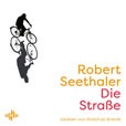 Robert Seethaler Die Straße