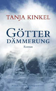 Tanja Kinkel Götterdämmerung