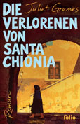 Juliet Grames Die Verlorenen von Santa Chionia