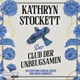 Kathry Stockett Der Club der Unbeugsamen