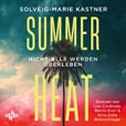 Solveig Marie Kastner Summer Heat