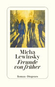 Micha Lewinsky Freunde von früher