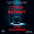 Josh Malerman Other Mommy