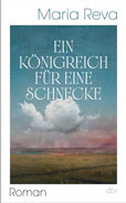 Maria Reva Ein Königreich für eine Schnecke